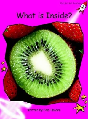Red Rocket Readers: Emergent Non-Fiction Set B: What is Inside? (Reading Level 2/F&P Level B)