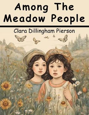 Among The Meadow People
