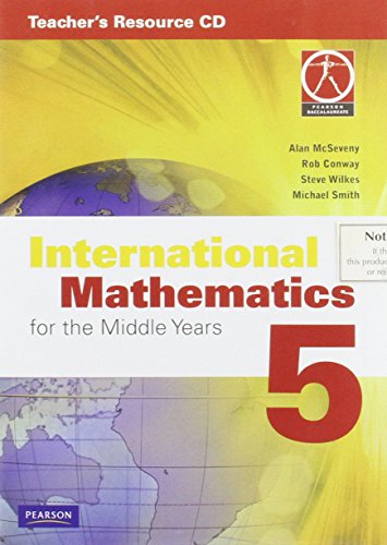 International Mathematics for the Middle Years 5 Teacher's Resource CD