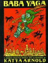 Baba Yaga: A Russian Folk Tale