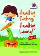Healthy Eating, Healthy Living