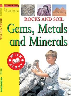 Starters: L3: Rocks and Soil - Gems, Metals and Minerals