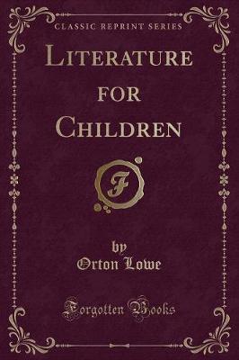 Literature for Children (Classic Reprint)