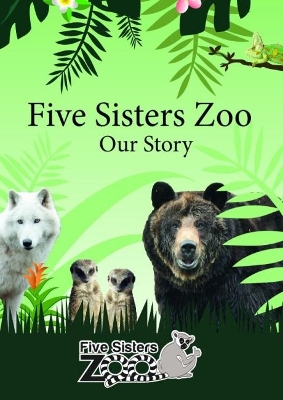 Five Sisters Zoo - Our Story