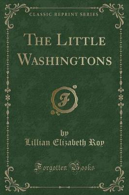 The Little Washingtons (Classic Reprint)