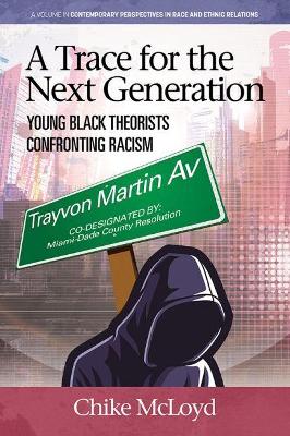 A Trace for the Next Generation: Young Black Theorists Confronting Transnational Racism