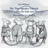 My Nan Speaks Nanish: and other poems for kids and wannabes