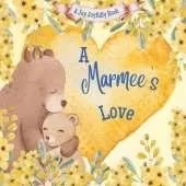 A Marmee's Love!: A Rhyming Picture Book for Children and Grandparents.