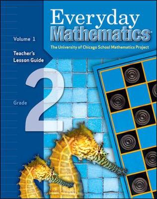 Everyday Mathematics, Grade 2, Teacher's Lesson Guide Volume 1
