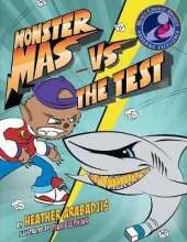 Monster Mas Vs the Test (Mom's Choice Award Winner)