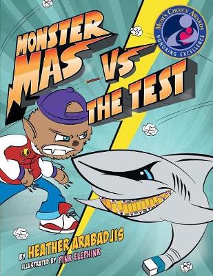 Monster Mas Vs the Test (Mom's Choice Award Winner)