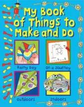 My Book of Things to Make and Do