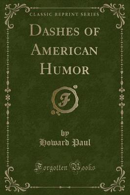 Dashes of American Humor (Classic Reprint)