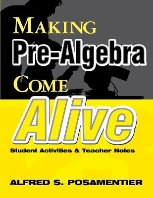 Making Pre-Algebra Come Alive: Student Activities and Teacher Notes