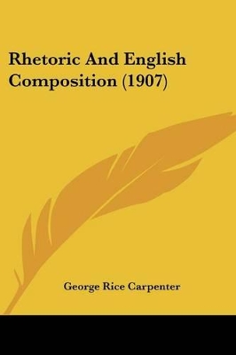 Rhetoric And English Composition (1907)
