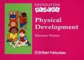 Physical Development - Foundation Blocks
