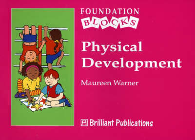 Physical Development - Foundation Blocks