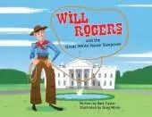 Will Rogers and the Great White House Sleepover
