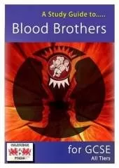 A Study Guide to Blood Brothers for GCSE: All Tiers