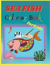 Sea Fish Coloring Book: Sea Fish Coloring Book For Kids