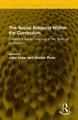The Social Subjects Within the Curriculum: Children’s Social Learning in the National Curriculum