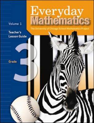 Everyday Mathematics, Grade 3, Teacher's Lesson Guide Volume 1