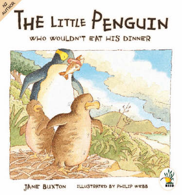 Little Penguin Who Wouldn't Eat His Dinner