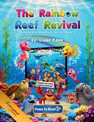The Rainbow Reef Revival