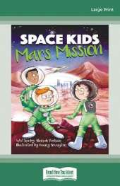 Space Kids: Mars Mission: Book 3