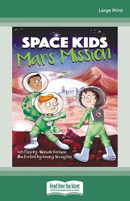 Space Kids: Mars Mission: Book 3