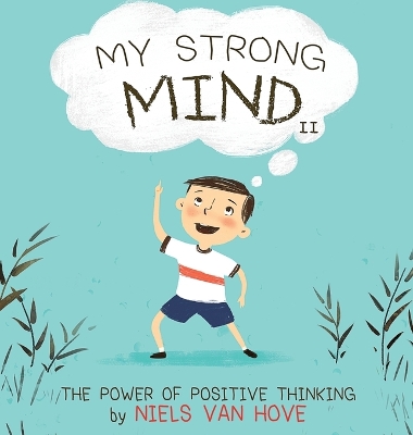 My Strong Mind II: The Power of Positive Thinking