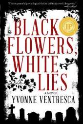 Black Flowers, White Lies