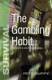 Survival: The Gambling Habit