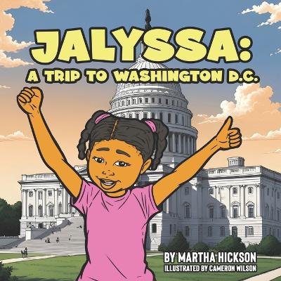 Jalyssa: A trip to Washington D.C.