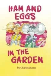 Ham and Eggs in the Garden