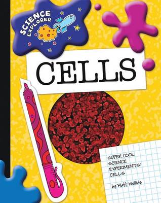 Cells: Super Cool Science Experiments