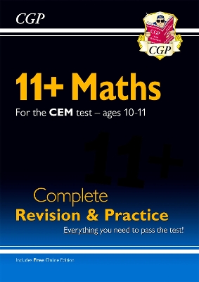 11+ CEM Maths Complete Revision and Practice - Ages 10-11 (with Online Edition): for the 2025 exams