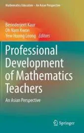 Professional Development of Mathematics Teachers: An Asian Perspective