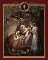 Les Contes De Perrault Illustres Par Gustave Dore