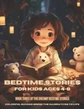 Bedtime Stories for Kids Ages 4-8: Book 3 - Dreams Beyond Moonlit Horizons: 5-Minute Bedtime Stories for Kids