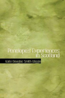 Penelope's Experiences in Scotland