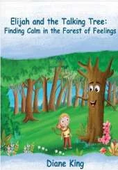 Elijah and The Talking Tree: Finding Calm in the Forest of Feelings