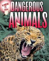 Know It All: Dangerous Animals