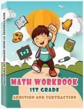 Addition and Subtraction - 1st Grade Math Workbook - Ages 6-7: Basic Math Skills, Addition and Subtraction Problem Worksheets, Kids Math Workbook