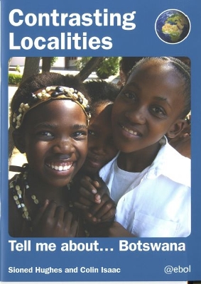 Contrasting Localities: Tell Me About ... Botswana