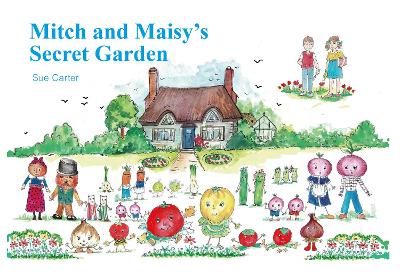 Mitch and Maisy’s Secret Garden