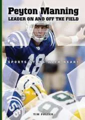 Peyton Manning: Leader on and Off the Field