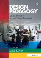 Design Pedagogy: Developments in Art and Design Education