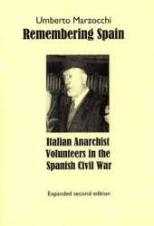Remembering Spain: Italian Anarchist Volunteers in the Spanish Civil War