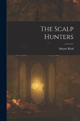 The Scalp Hunters